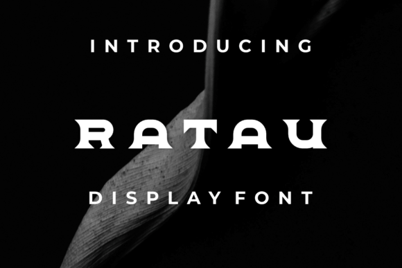 Ratau: A Modern Display Font for Editorial Design